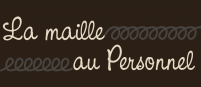 LA MAILLE AU PERSONNEL